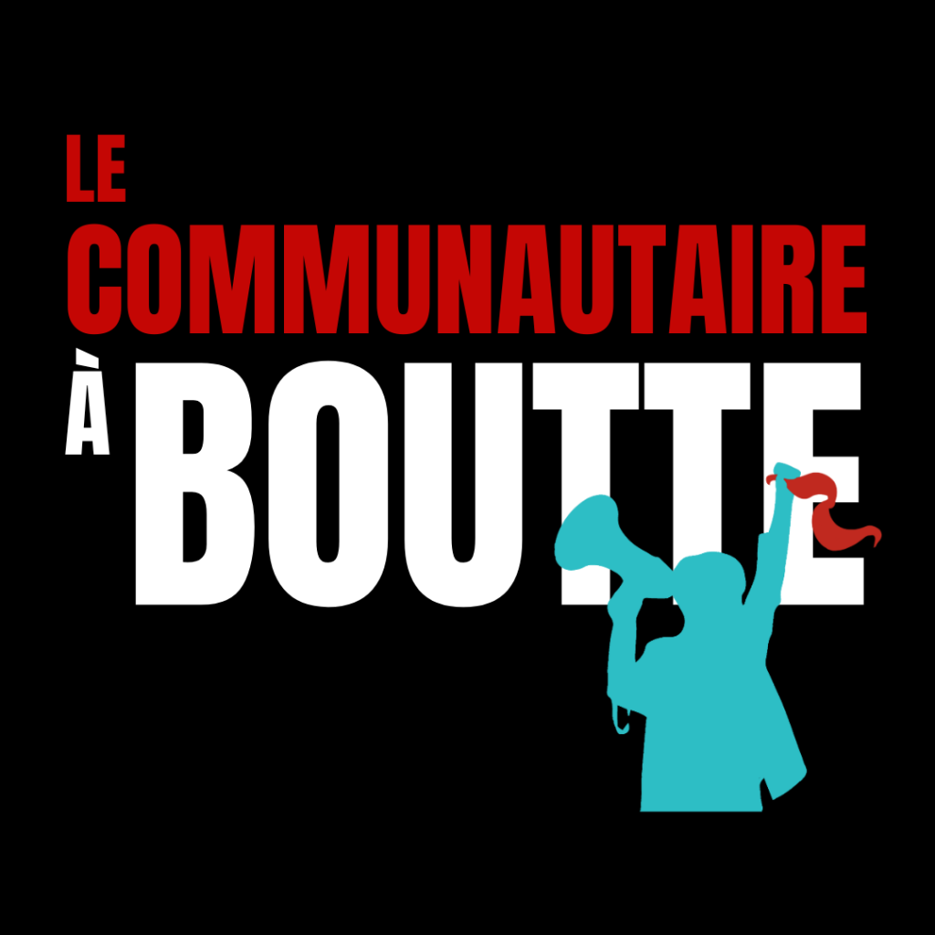 Mobilisation et manifestation pour le mouvement Le communautaire à boutte